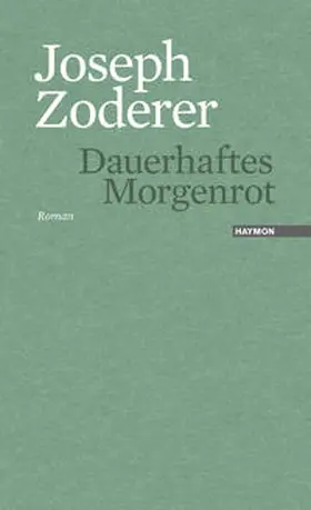 Zoderer |  Dauerhaftes Morgenrot | Buch |  Sack Fachmedien