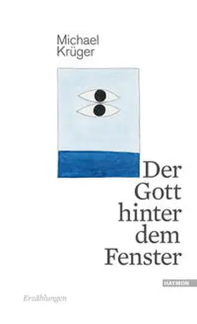 Krüger |  Der Gott hinter dem Fenster | Buch |  Sack Fachmedien