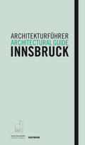 Hölz / Tragbar / Weiss |  Architekturführer Innsbruck / Architectural guide Innsbruck | Buch |  Sack Fachmedien