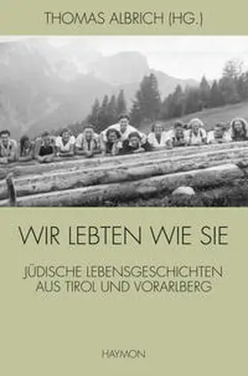 Albrich |  Wir lebten wie sie | Buch |  Sack Fachmedien
