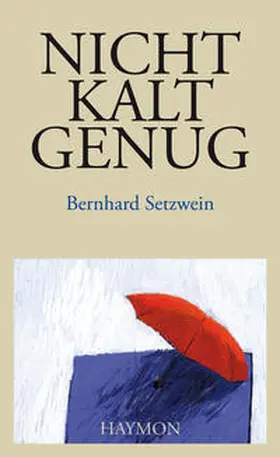 Setzwein |  Nicht kalt genug | Buch |  Sack Fachmedien