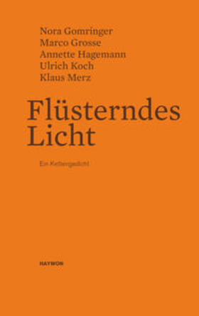 Gomringer / Grosse / Hagemann | Flüsterndes Licht | Buch | 978-3-7099-7291-5 | sack.de