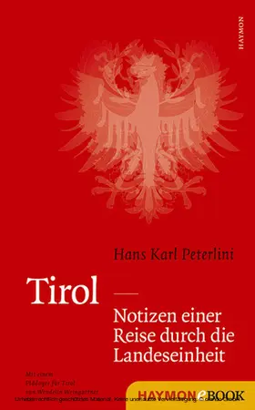 Peterlini |  Tirol - Notizen einer Reise durch die Landeseinheit | eBook | Sack Fachmedien