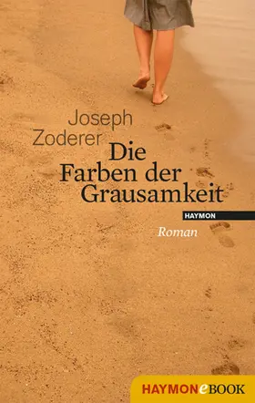 Zoderer |  Die Farben der Grausamkeit | eBook | Sack Fachmedien