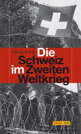 Kreis | Die Schweiz im Zweiten Weltkrieg | E-Book | www.sack.de