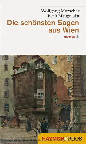 Morscher / Mrugalska |  Die schönsten Sagen aus Wien | eBook | Sack Fachmedien