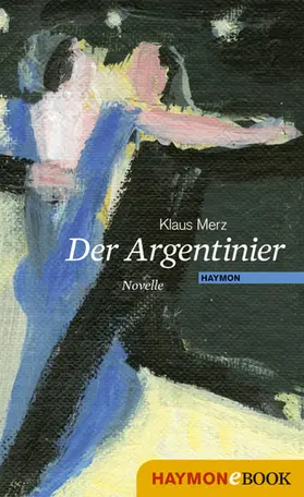 Merz |  Der Argentinier | eBook | Sack Fachmedien