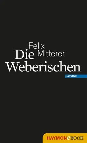 Mitterer | Die Weberischen | E-Book | www.sack.de