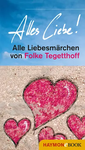 Tegetthoff |  Alles Liebe! | eBook | Sack Fachmedien