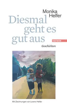Helfer |  Diesmal geht es gut aus | Buch |  Sack Fachmedien