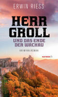 Riess |  Herr Groll und das Ende der Wachau | Buch |  Sack Fachmedien
