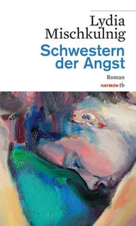 Mischkulnig |  Schwestern der Angst | Buch |  Sack Fachmedien