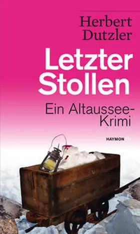 Dutzler |  Letzter Stollen | Buch |  Sack Fachmedien
