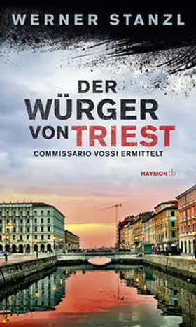Stanzl |  Der Würger von Triest | Buch |  Sack Fachmedien