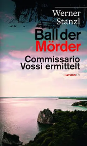 Stanzl | Ball der Mörder | Buch | 978-3-7099-7923-5 | sack.de