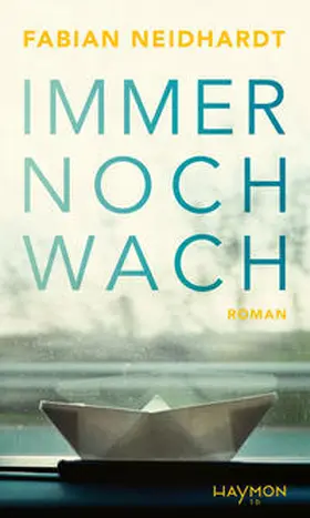 Neidhardt |  Immer noch wach | Buch |  Sack Fachmedien