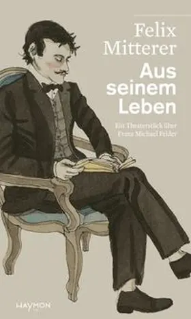 Mitterer |  Aus seinem Leben | Buch |  Sack Fachmedien