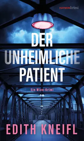 Kneifl |  Der unheimliche Patient | Buch |  Sack Fachmedien