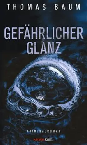 Baum |  Gefährlicher Glanz | Buch |  Sack Fachmedien