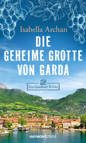 Archan |  Die geheime Grotte von Garda | Buch |  Sack Fachmedien