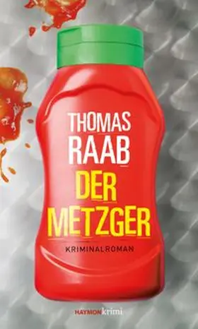 Raab | Der Metzger | Buch | 978-3-7099-8002-6 | www.sack.de