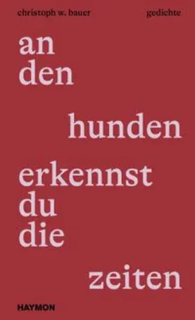 Bauer |  an den hunden erkennst du die zeiten | Buch |  Sack Fachmedien