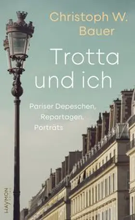 Bauer |  Trotta und ich | Buch |  Sack Fachmedien
