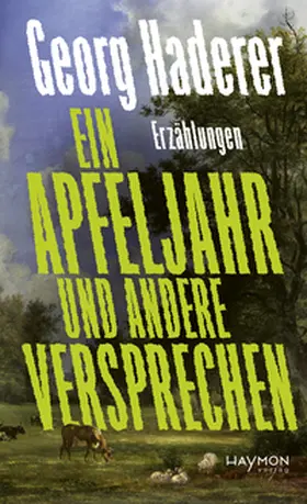 Haderer |  Ein Apfeljahr und andere Versprechen | Buch |  Sack Fachmedien