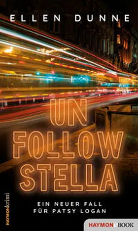 Dunne |  Unfollow Stella | eBook | Sack Fachmedien