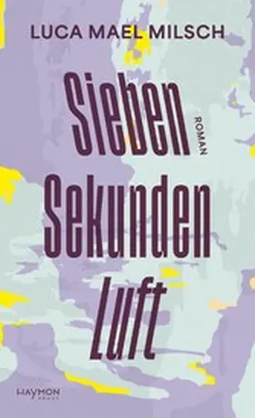 Milsch |  Sieben Sekunden Luft | eBook | Sack Fachmedien