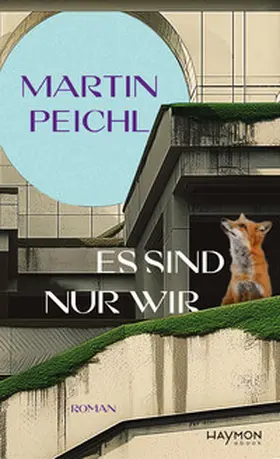 Peichl |  Es sind nur wir | eBook | Sack Fachmedien