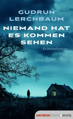 Lerchbaum |  Niemand hat es kommen sehen | eBook | Sack Fachmedien