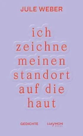 Weber |  ich zeichne meinen standort auf die haut | eBook | Sack Fachmedien