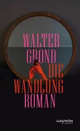 Grond |  Die Wandlung | eBook | Sack Fachmedien
