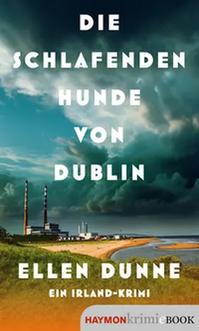 Dunne |  Die schlafenden Hunde von Dublin | eBook | Sack Fachmedien
