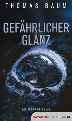 Baum |  Gefährlicher Glanz | eBook | Sack Fachmedien