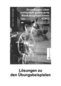 Daxl / Kurz / Schachinger |  Grundlagen über numerisch gesteuerte Werkzeugmaschinen (CNC) | Buch |  Sack Fachmedien