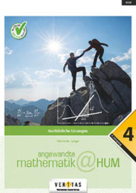 Allerstorfer / Langer |  Angewandte Mathematik@HUM 4. Ausführliche Lösungen | Buch |  Sack Fachmedien