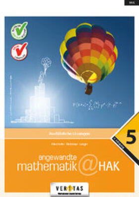 Allerstorfer / Langer |  Angewandte Mathematik@HAK 5. Ausführliche Lösungen | Buch |  Sack Fachmedien
