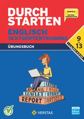 Eisinger-Müllner / Eiwen |  Durchstarten 9.- 13. Klasse - Englisch AHS/ BHS - Textsortentraining. Übungsbuch (inkl. E-Book) | Buch |  Sack Fachmedien
