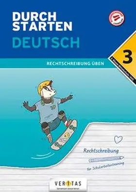 Schützeneder |  Durchstarten 3. Klasse - Deutsch Mittelschule/AHS - Rechtschreibung | Buch |  Sack Fachmedien