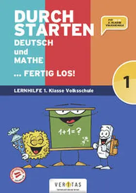 Eibl / Aichberger / Brunner |  Durchstarten  Volksschule 1. Klasse - Deutsch und Mathe ... fertig los! - Übungsbuch | Buch |  Sack Fachmedien