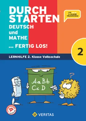 Eibl / Aichberger / Brunner |  Durchstarten Volksschule  2. Klasse - Deutsch und Mathe ... fertig los! - Übungsbuch | Buch |  Sack Fachmedien