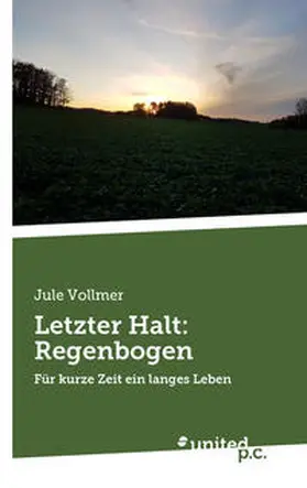 Vollmer |  Letzter Halt: Regenbogen | Buch |  Sack Fachmedien
