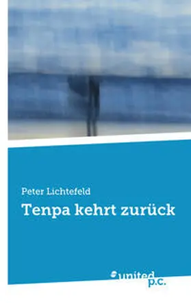 Lichtefeld |  Tenpa kehrt zurück | Buch |  Sack Fachmedien
