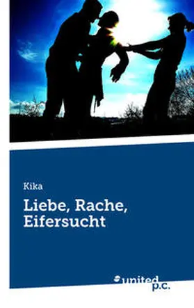 Kika |  Liebe, Rache, Eifersucht | Buch |  Sack Fachmedien