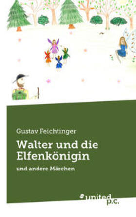 Feichtinger | Walter und die Elfenkönigin | Buch | 978-3-7103-2535-9 | sack.de