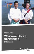 Kaiser |  Was vom Hören übrig blieb | Buch |  Sack Fachmedien