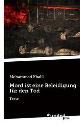 Khalil |  Mord ist eine Beleidigung für den Tod | Buch |  Sack Fachmedien