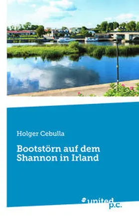 Cebulla |  Bootstörn auf dem Shannon in Irland | Buch |  Sack Fachmedien